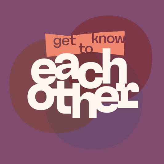 Get To Know Eachother: a pop-up 3-course tasting event